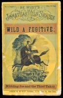 Wild a Fugitive, or, Nibbling Joe and the Thief-taker. By the Author of the Popular "Gentleman Jack" and "Claude Duval" series