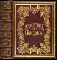 Industrial America; Or, Manufacturers and Inventors of the United States