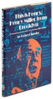 This is Henry, Henry Miller From Brooklyn: Conversations With the Author From the Henry Miller Odyssey