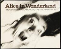 Alice in Wonderland: The Forming of a Company and the Making of a Play