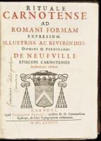 Rituale carnotense ad romani formam expressum illustriss[imi] ac reverendiss[imi] domini D. Ferdinandi de Nuefville, episcopi carnotensis auctoritate editum