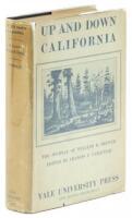 Up and Down California in 1860-1864: The Journal of William H. Brewer, Professor of Agriculture in the Sheffield Scientific School from 1864 to 1903