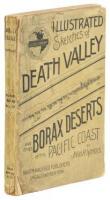 Illustrated Sketches of Death Valley and Other Borax Deserts of the Pacific Coast