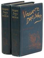 Vigilante Days and Ways. The Pioneers of the Rockies. The Makers and Making of Montana, Idaho, Oregon, Washington, and Wyoming