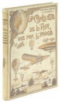 La Conqu&ecirc;te de l'Air vue par l'Image (1495-1909)