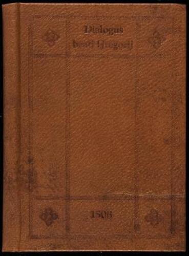 [Dialogus beati Gregorij eiusque diaconi Petri de vita et miraculis patrum Italicorum et de eternitate animarum: cum tabulum nuncnunc a nouo superadditis]