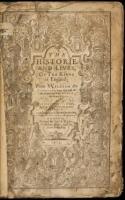 The Histoirie and Lives of the Kings of England; From William the Conqueror, Unto the End of the Reign of King Henrie the Eight