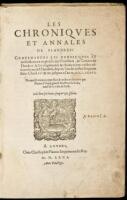 Les Chroniques et Annales de Flandres: contenantes les heroicques et tresvictorieux exploicts des forestiers, & comtes de Flandres, & les singularit&eacute;s & choses memorables advenu&lsquo;s audict flandres, depuis l'an de nostre seigneur Iesus Christi VIc & XX, jus