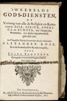 's Weerelds Gods-diensten of Vertoog van alle de Religien en Ketteryen in Asia, Africa, America en Europa, van 't begin des Weereldts, tot desen tegenwoordigen tijdt toe