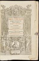 Diui Thomae Aquinatis Doctoris Angelici, Tomus Decimus, Complectens Primam Partem Suma Theologiae...