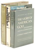 The Story of American Golf, Its Champions and Its Championships, 3 editions