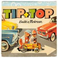 Tip + Top Build a Motorcar