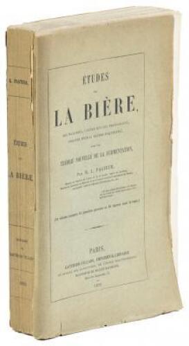 Études sur La Bière ses Maladies, Causes Qui les Provoquent Procedé Pour la Rendre Inalterable avec une Théorie Nouvelle de la Fermentation