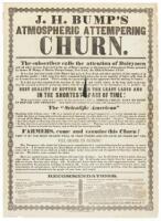 J.H. Bump's Atmospheric Attempering Churn. The subscriber calls the attention of dairymen and all other persons interested in the art of butter making, to this improved atmospheric churn, patented by James H. Bump, of Morris, Otsego County, New-York, the 