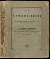 Reise Durch Die Wueste Atacama auf Befehl der Chilenischen Regierung im Sommer 1853-54 Unternommen und Beschrieben