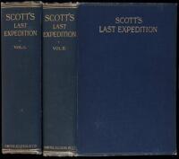 Scott's Last Expedition in Two Volumes: Vol. I. Being the Journals of Captain R.F. Scott, R.N., C.V.O.; Vol. II. Being the Reports of the Journeys & the Scientific Work Undertaken by Dr. E. A. Wilson and the Surviving Members of the Expedition