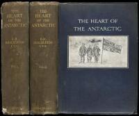 The Heart of the Antarctic: Being the Story of the British Antarctic Expedition, 1907-1909