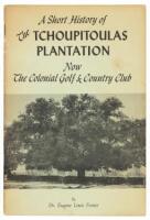 A Short History of the Tchoupitoulas Plantation Now the Colonial Golf and Country Club