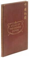 Atlas of the Chinese Empire: containing separate maps of The Eighteen Provinces of China Proper... and of The Four Great Dependencies... Together with an index to all the names on the maps and a list of All Protestant Mission Stations, &c.