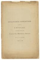 Sullivan's Expedition and the Cayugas, delivered before the Cayuga Co. Historical Society... October 5, 1886 (wrapper title)