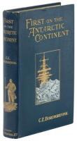 First on the Antarctic Continent Being an Account of the British Antarctic Expedition 1898-1900