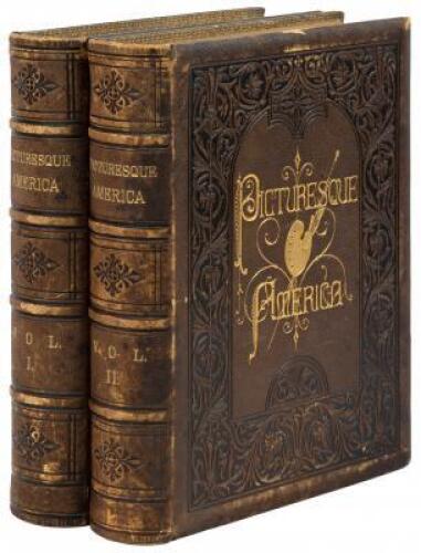 Picturesque America; or, The Land We Live In. A Delineation by Pen and Pencil of the Mountains, Rivers, Lakes, Forests, Water-Falls, Shores, Ca&ntilde;ons, Valleys, Cities, and other Picturesque Features of Our Country