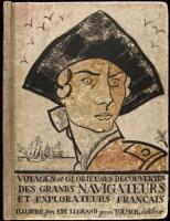 Voyages et Glorieuses D&eacute;couvertes. des Grands Navigateurs et Explorateurs Fran&ccedil;ais
