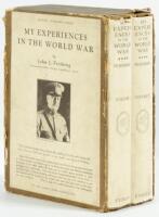 My Experiences in the World War - Author's Autograph Edition