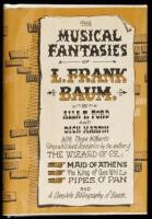 The Musical Fantasies of L. Frank Baum...with Three Unpublished Scenarios