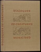 Dialogues of Creatures Moralised