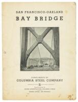 San Francisco-Oakland Bay Bridge Compliments of Columbia Steel Company