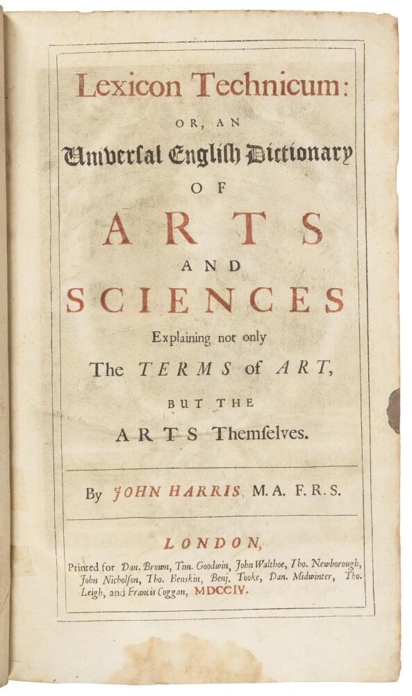 Lexicon Technicum Or, an universal English dictionary of arts and