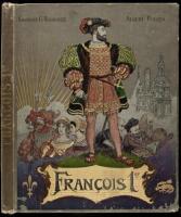 Francois Ier (Le Roi Chevalier)