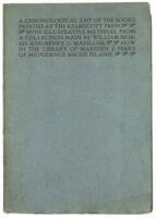 A Chronological List of the Books Printed at the Kelmscott Press, With Illustrative Material from a Collection Made by William Morris and Henry C. Marillier, Now in the Library of Marsden J. Perry of Providence Rhode Island