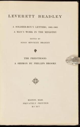 A Soldier-Boy's Letters, 1862-1865. A Man's Work in the Ministry
