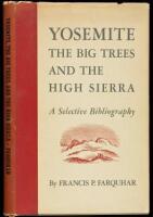 Yosemite, The Big Trees, and the High Sierra: A Selective Bibliography