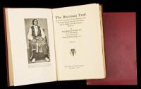 The Bozeman Trail: Historical Accounts of the Blazing of the Overland Routes into the Northwest, and the Fights with Red Cloud's Warriors.