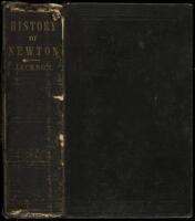 History of the Early Settlement of Newton, County of Middlesex, Massachusetts. From 1639 to 1800. With a Genealogical Register of its Inhabitants prior to 1800