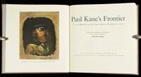 Paul Kane's Frontier, Including Wanderings of an Artist among the Indians of North America by Paul Kane