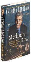 Medium Raw: A Bloody Valentine to the World of Food and the People Who Cook