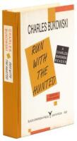 Run with the Hunted: A Charles Bukowski Reader