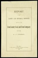 Report on the Lands and Mineral Deposits Belonging to the County Coal and Iron Company of Utah