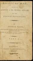 Rights of Man: Being an Answer to Mr. Burke's Attack on the French Revolution. Part 1 [and] Part the Second