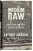 Medium Raw: A Bloody Valentine to the World of Food and the People Who Cook - 4