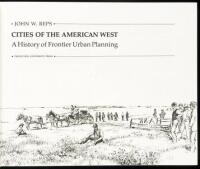 Cities of the American West: A History of Frontier Urban Planning