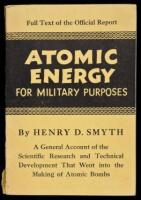 Atomic Energy for Military Purposes: The Official Report on the Development of the Atomic Bomb under the Auspices of the United States Government, 1940-45