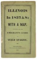 Illinois in 1837: A Sketch Descriptive of the Situation, Boundaries, Face of the Country, Prominent Districts, Prairies, Rivers, Minerals, Animals, Agricultural Productions, Public Lands, Plans of Internal Improvement, Manufactures, &c. of the State of Il