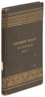 The First Regiment of New York. Volunteers Commanded by Colonel Jonathan D. Stevenson in the Mexican War. Names of the Members of the Regiment during its Term of Service in Upper and Lower California, 1847-1848, with a Record of All Known Survivors on the