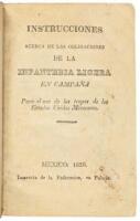 Instrucciones acerca de las obligaciones de la infantería ligera en Campaña: Para el uso de las tropas de los Estados Unidos Mexicanos