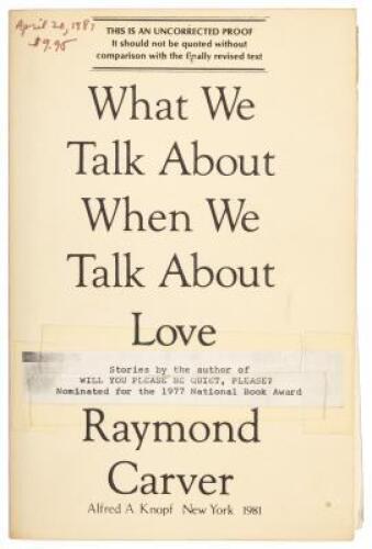 What We Talk About When We Talk About Love - Uncorrected Proof